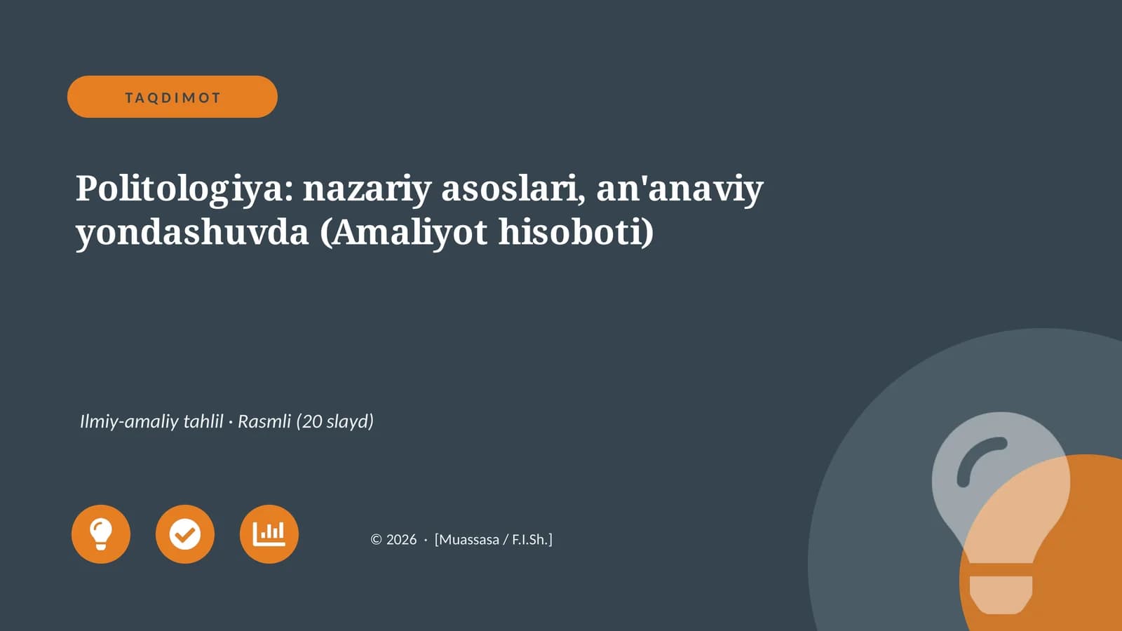 Politologiya: nazariy asoslari, an'anaviy yondashuvda (Amaliyot hisoboti)