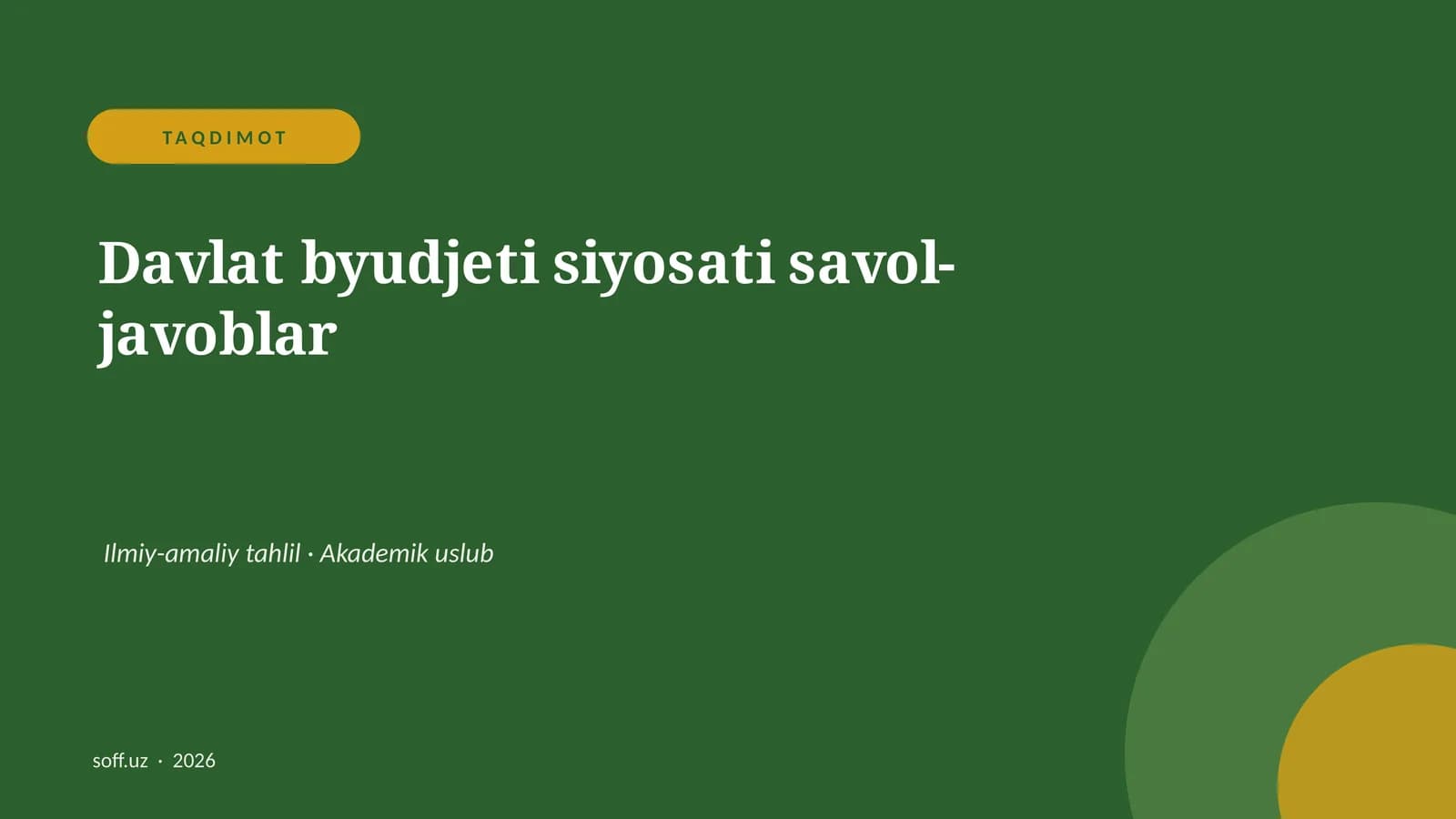 Davlat byudjeti siyosati savol-javoblar