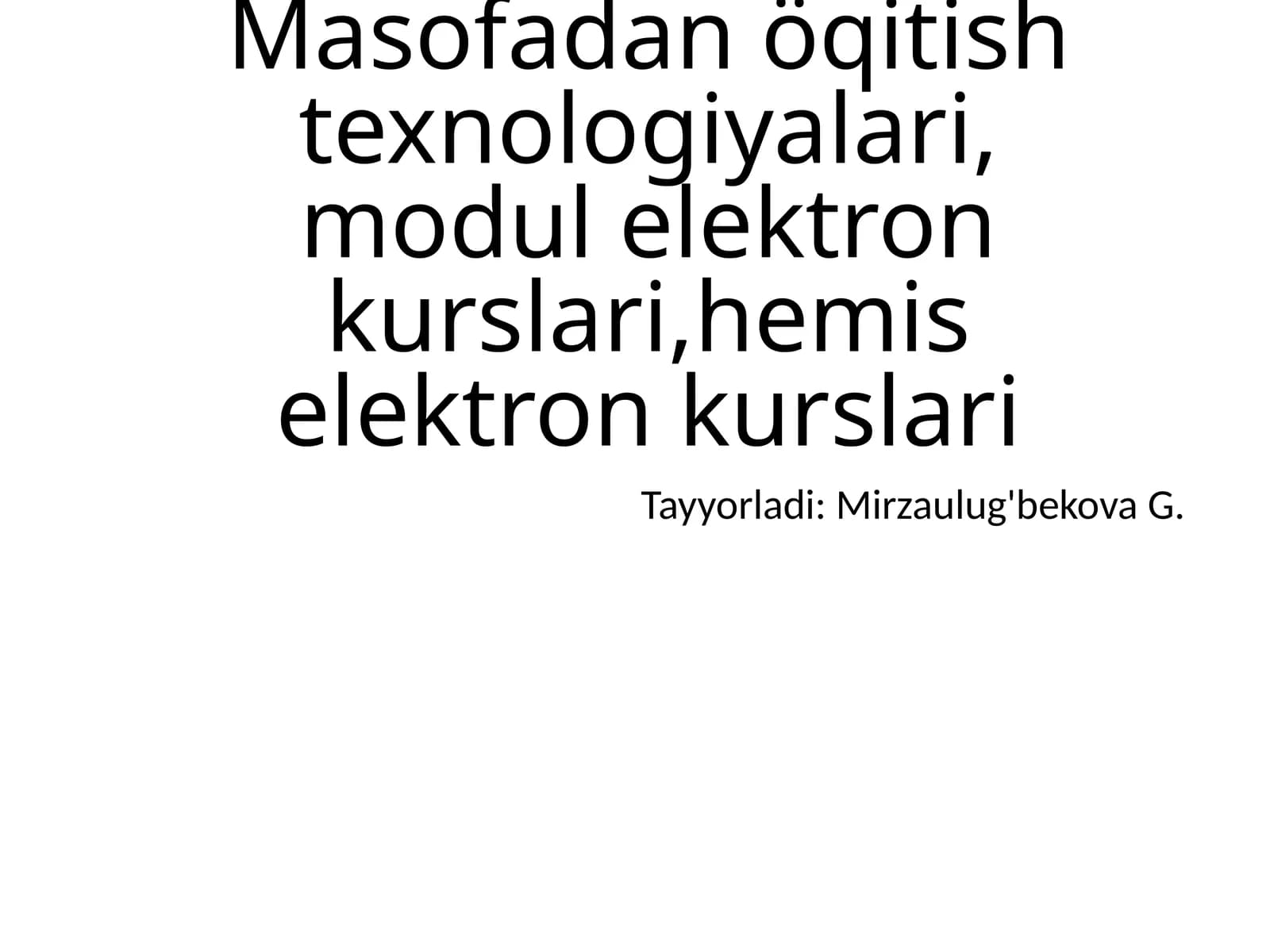 Masofadan o'qitish texnologiyalari