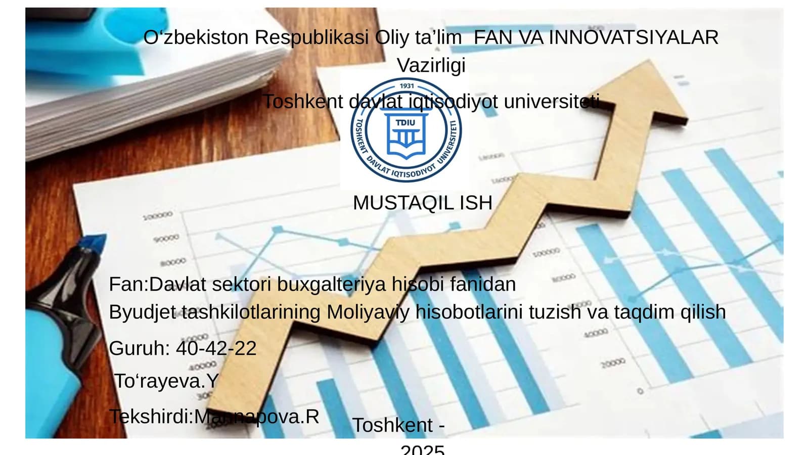 Byudjet tashkilotlarining Moliyaviy hisobotlarini tuzish va taqdim qilish
