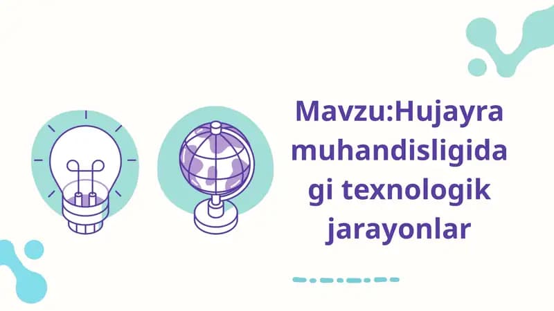 Hujayra muhandisligidagi texnologik jarayonlar