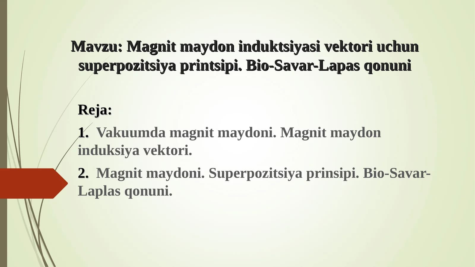 Magnit maydon induktsiyasi vektori uchun superpozitsiya printsipi. Bio-Savar-Lapas qonuni