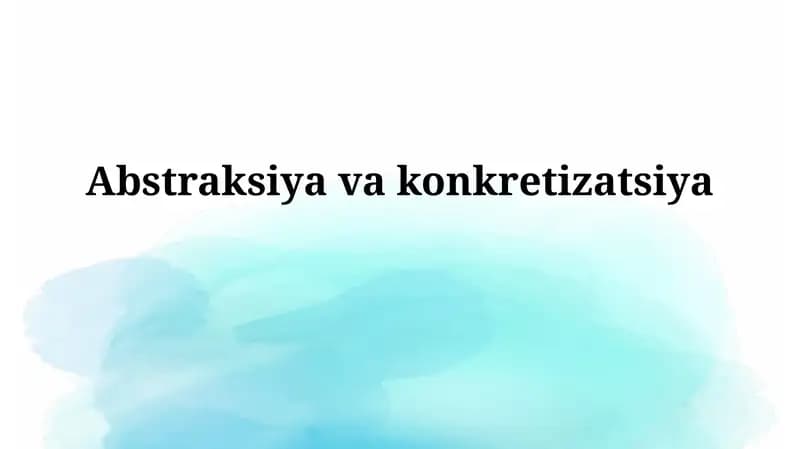 Abstraksioyavakonkretizatsiya