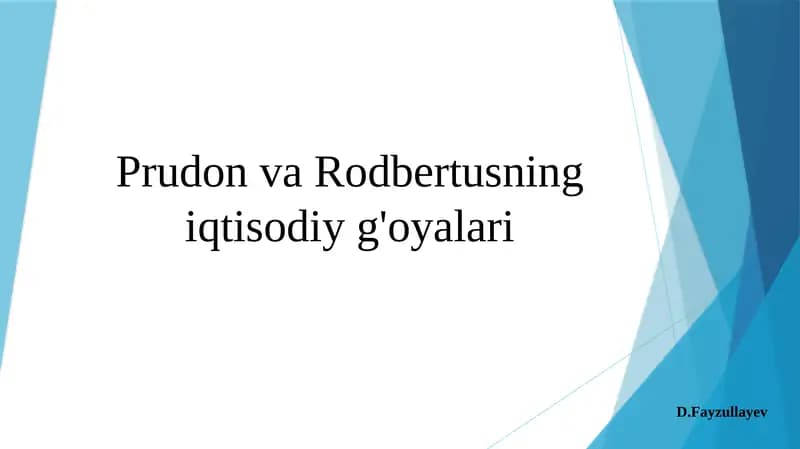 Prudon va Rodbertusning iqtisodiy g'oyalari