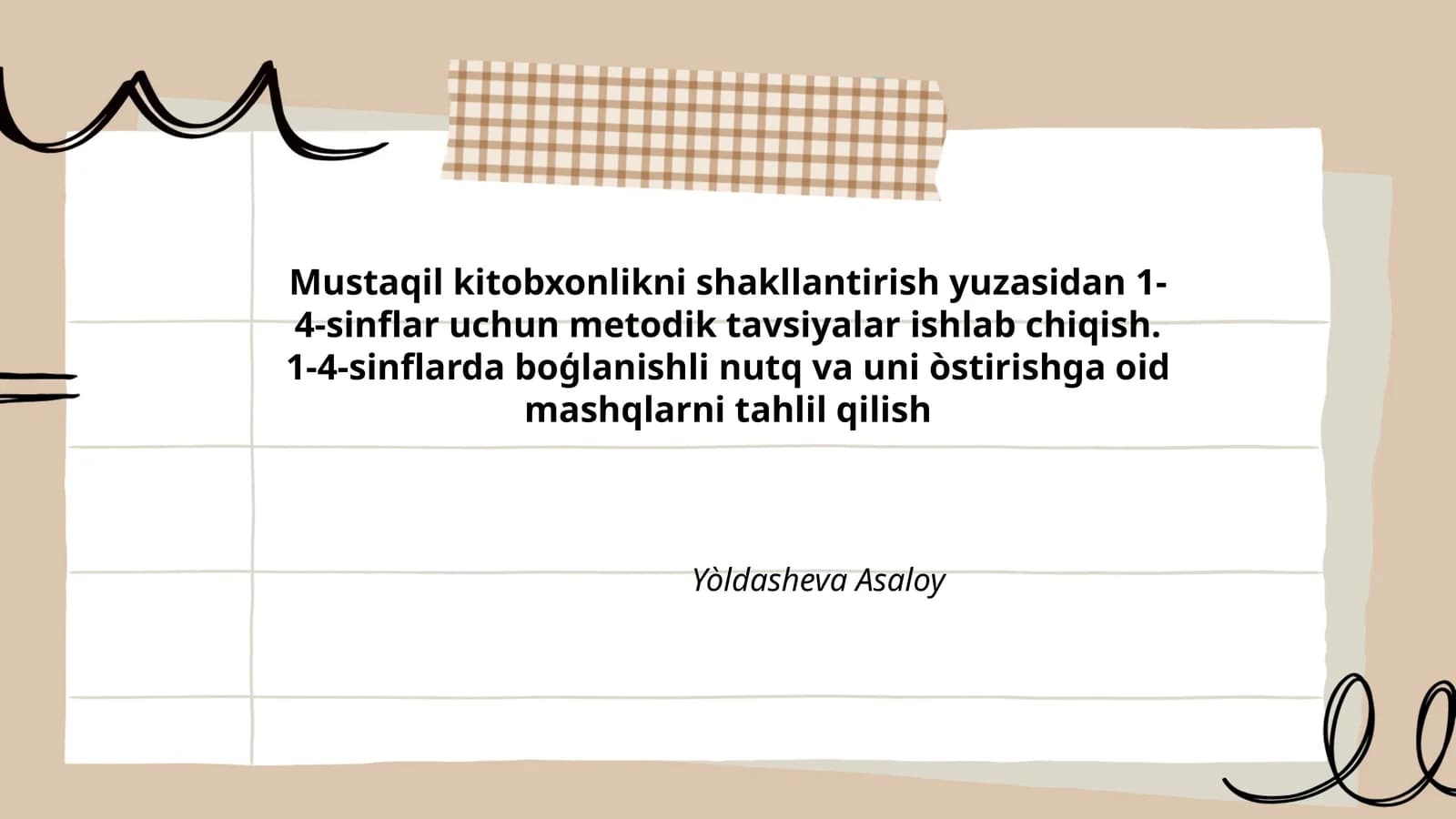 Mustaqil kitobxonlikni shakllantirish yuzasidan 1-4-sinflar uchun metodik tavsiyalar ishlab chiqish