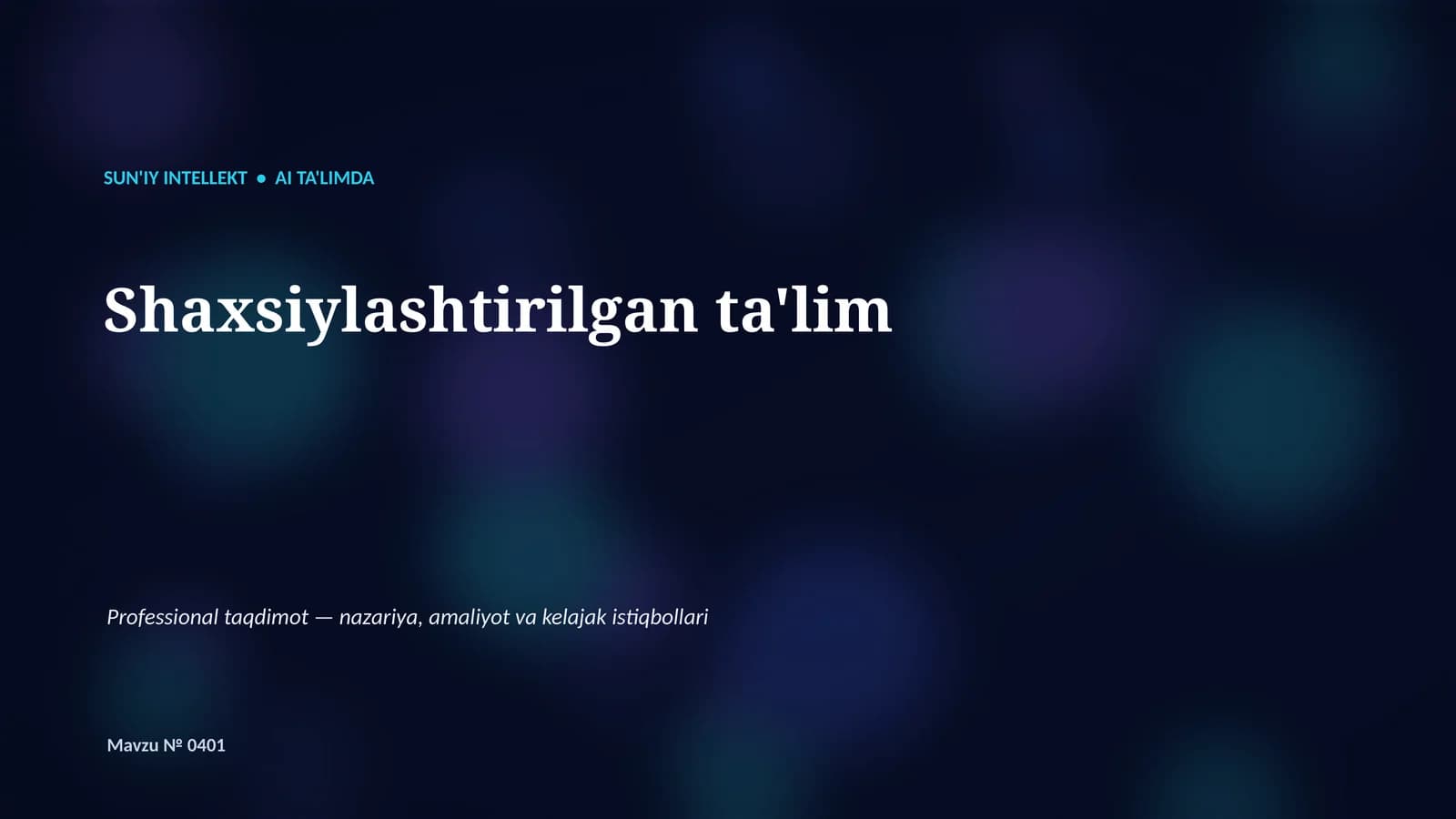 SUN'IY INTELLEKT • AI TA'LIMDA