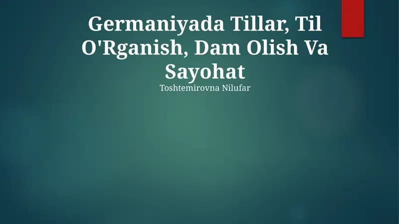 Germaniyada Tillar, Til O'Rganish, Dam Olish Va Sayohat