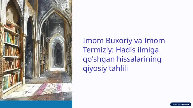 Imom al-Buxoriy va Imom   Termiziy  Hadis ilmiga qoʻshgan xissalari