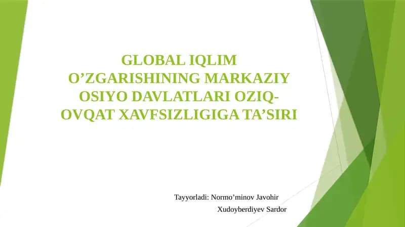 Global Iqlim O’zgarishining Markaziy Osiyo Davlatlari Oziq-Ovqat Xavfsizligiga Ta’siri