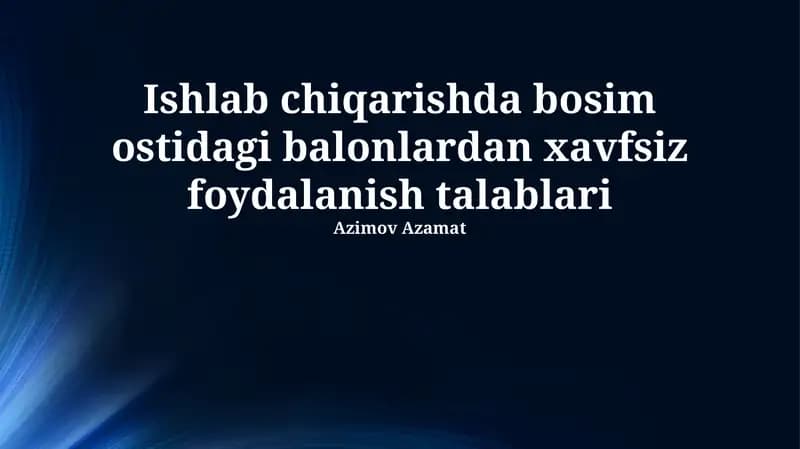 Bosim Balonlari bilan Ishlagan Chog'dagi Xavfsizlik Choralarini Qo'llash