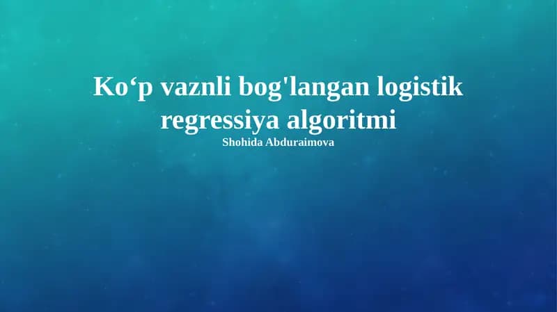 Koʻp vaznli bog'langan logistik regressiya algoritmi