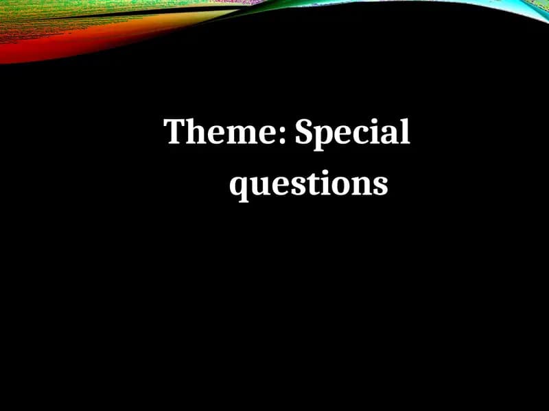 Special  questions