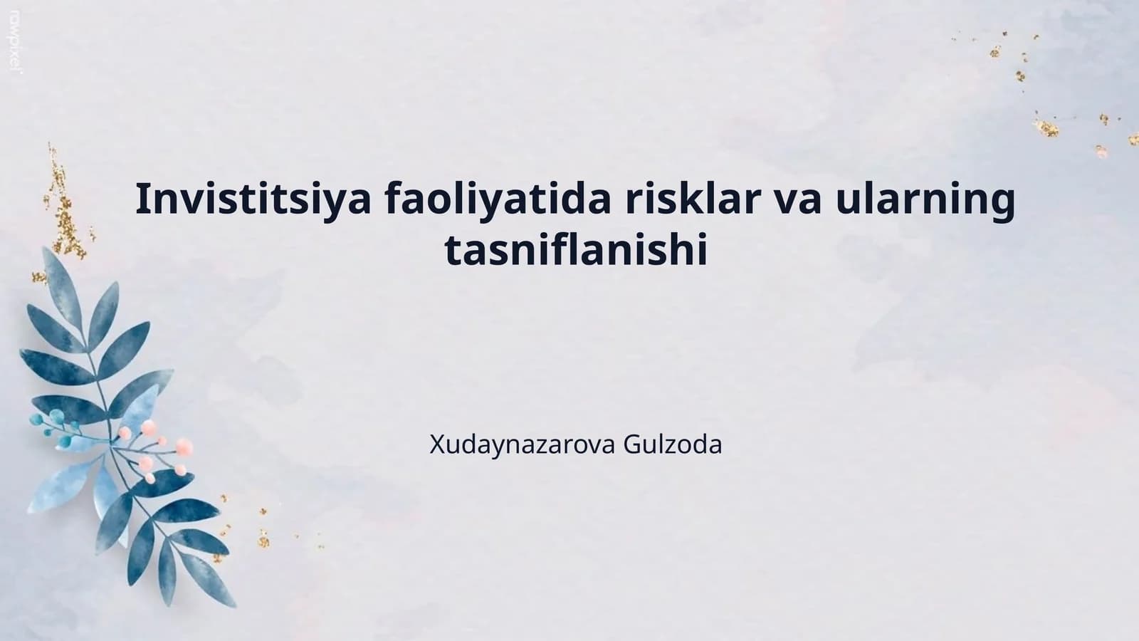 Invistitsiya faoliyatida risklar va ularning tasniflanishi