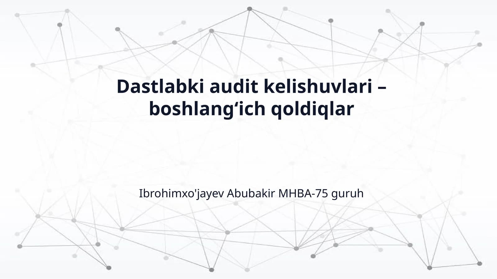 Dastlabki audit kelishuvlari – boshlangʻich qoldiqlar