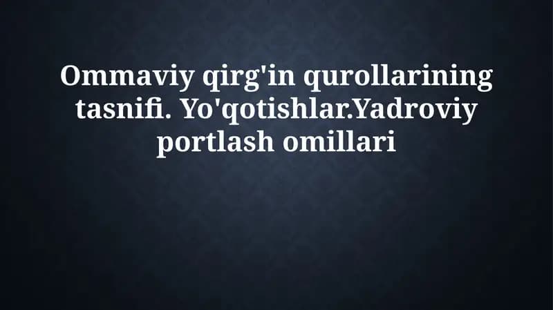 Ommaviy qirg'in qurollarining tasnifi