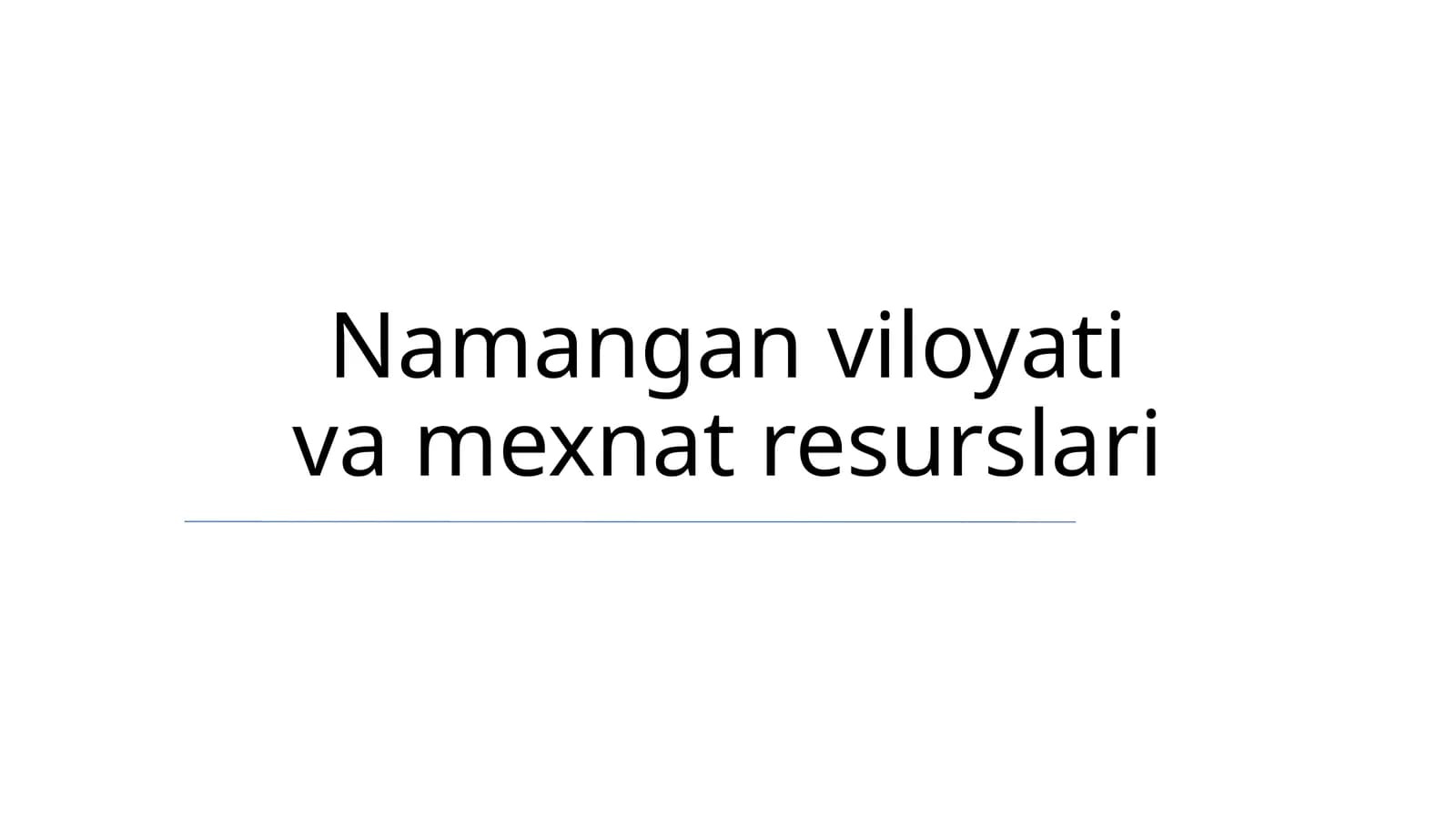 Namangan viloyati va mexnat resurslari