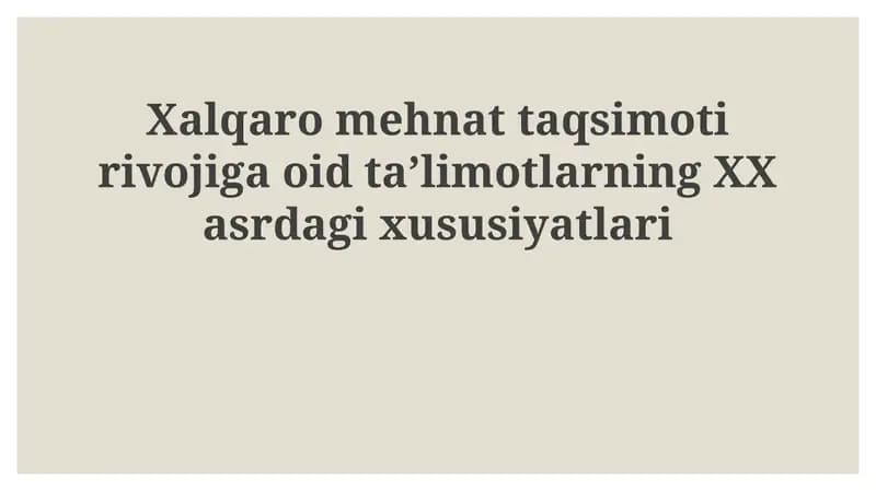 XX asrning Xususiyatlari