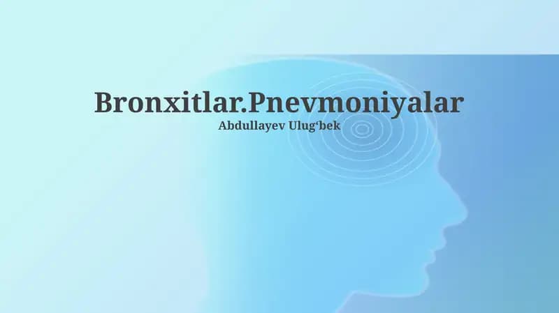 Bronxitlar.Pnevmoniyalar