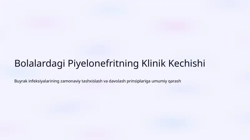Buyrak infeksiyalarining zamonaviy tashxislash va davolash prinsiplariga umumiy qarash