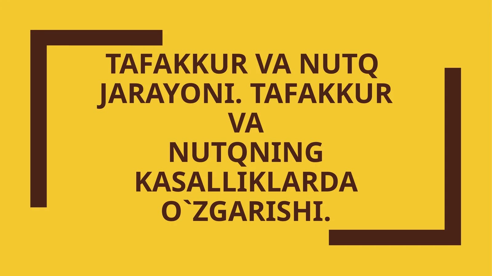 Tafakkur va nutq jarayoni. Tafakkur vanutqning kasalliklardao`zgarishi