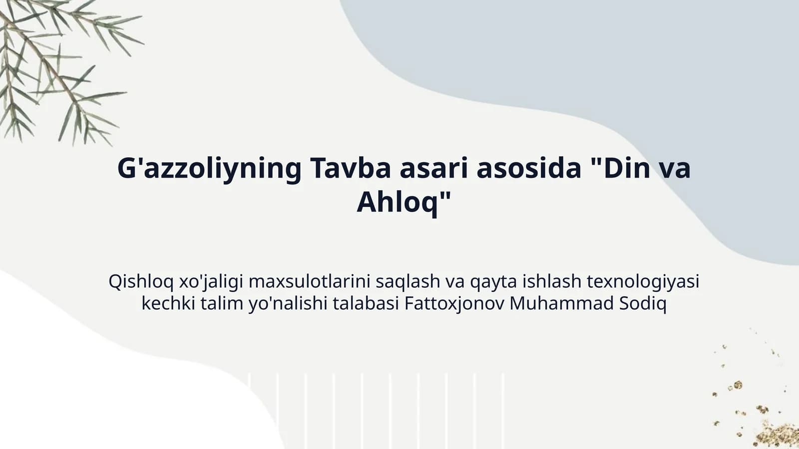 G'azzoliyning Tavba asari asosida "Din va Ahloq"