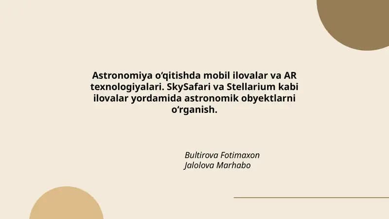 Astronomiya o‘qitishda mobil ilovalar va AR texnologiyalari. SkySafari va Stellarium kabi ilovalar yordamida astronomik obyektlarni o‘rganish.