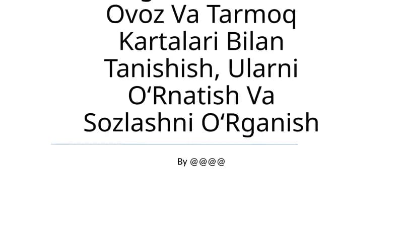 Yangi Avlod Vedio Ovoz Va Tarmoq Kartalari Bilan Tanishish, Ularni OʻRnatish Va Sozlashni OʻRganish