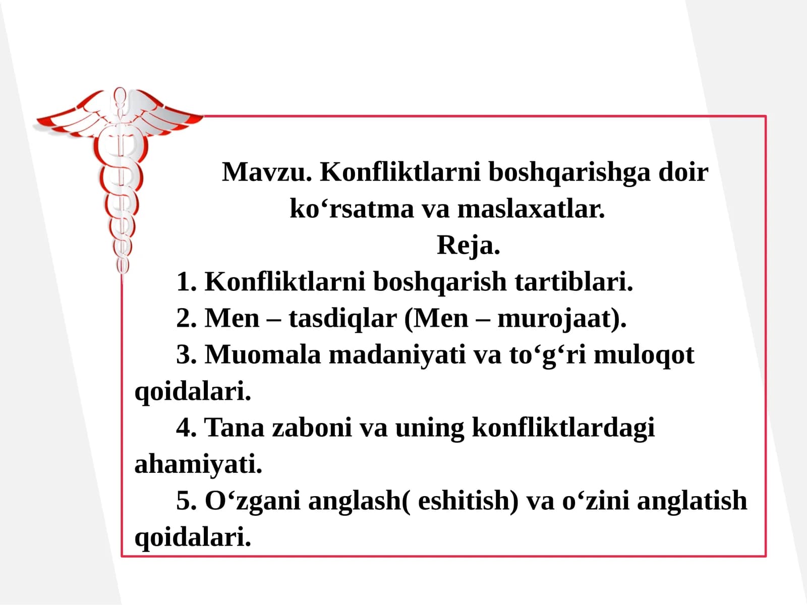 Konfliktlarni boshqarishga doir  ko‘rsatma va maslaxatlar