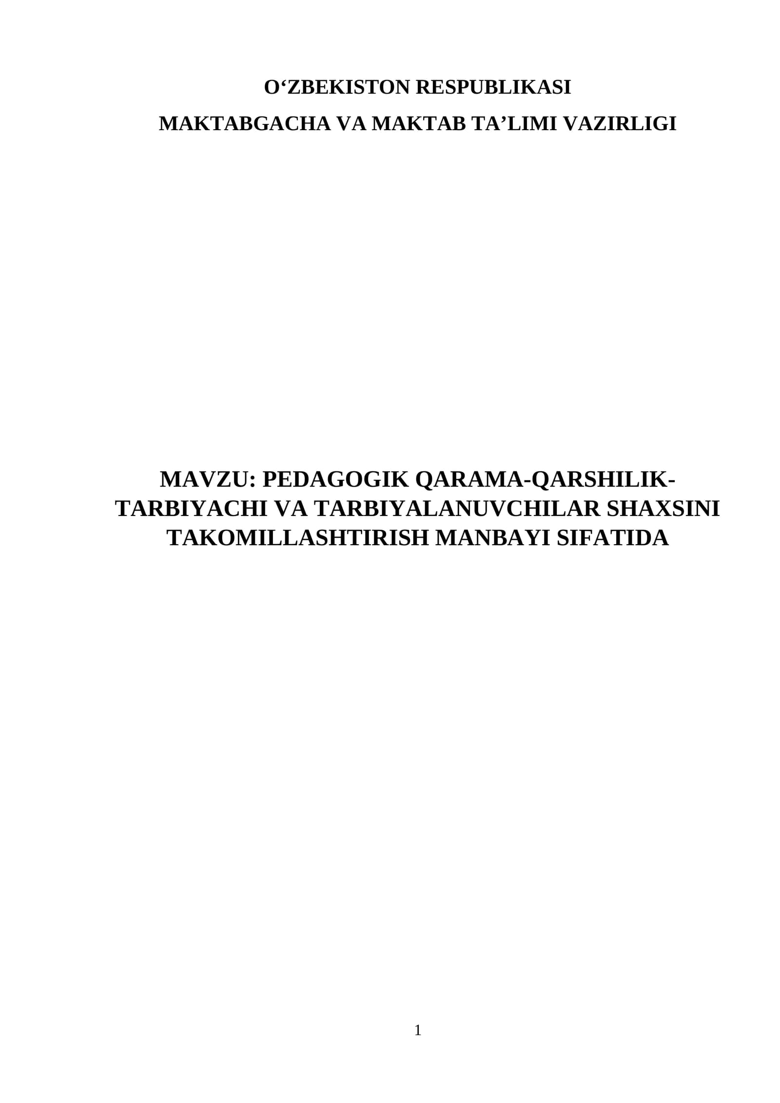 PEDAGOGIK QARAMA-QARSHILIK-TARBIYACHI VA TARBIYALANUVCHILAR SHAXSINI TAKOMILLASHTIRISH MANBAYI SIFATIDA