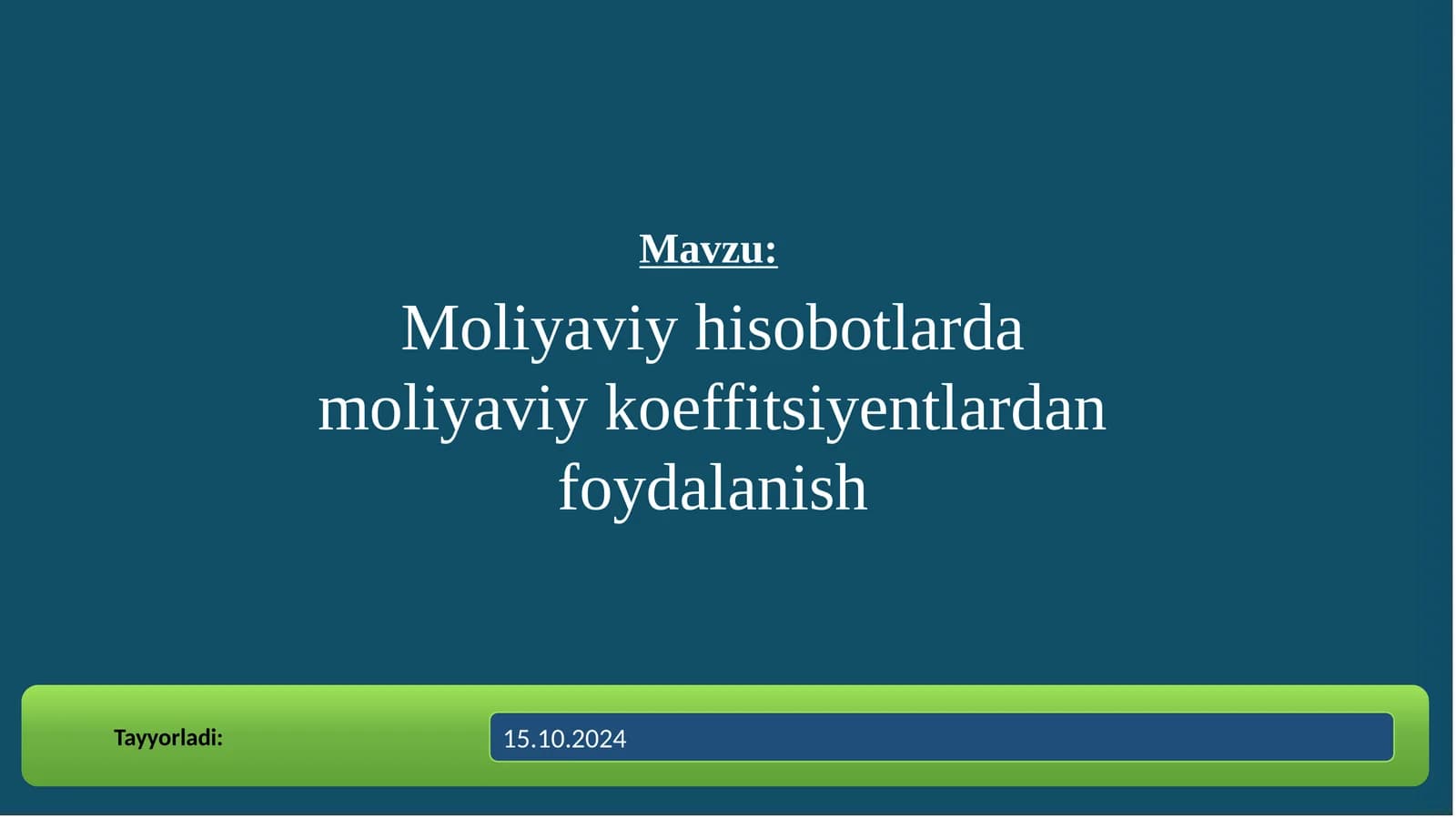 Moliyaviy hisobotlarda moliyaviy koeffitsiyentlardan foydalanish va ularni tasniflanishi