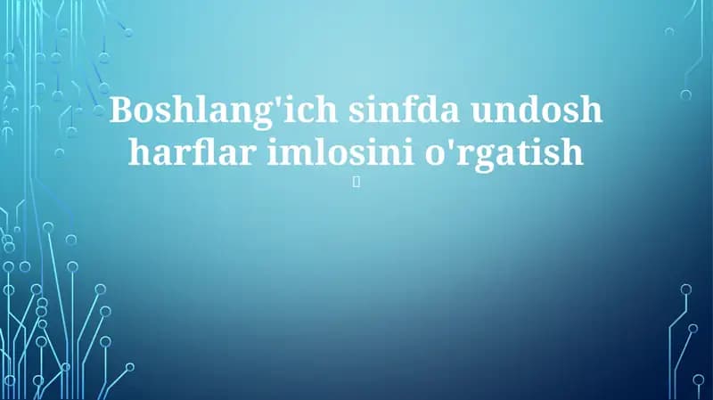 Undosh harflar imlosini o'rgatish