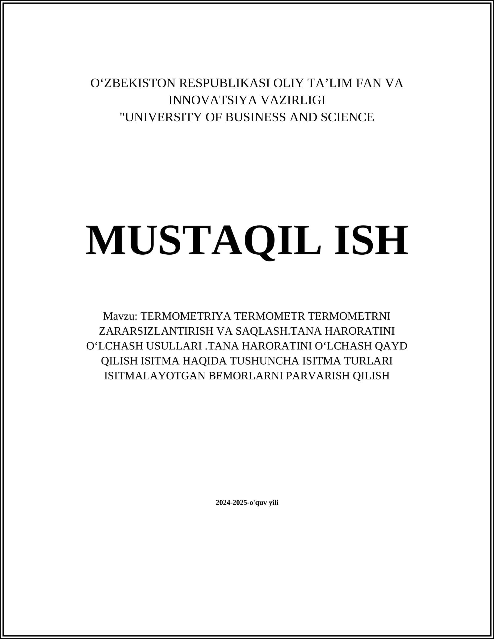 TERMOMETRIYA TERMOMETR TERMOMETRNI ZARARSIZLANTIRISH VA SAQLASH.TANA HARORATINI OʻLCHASH USULLARI