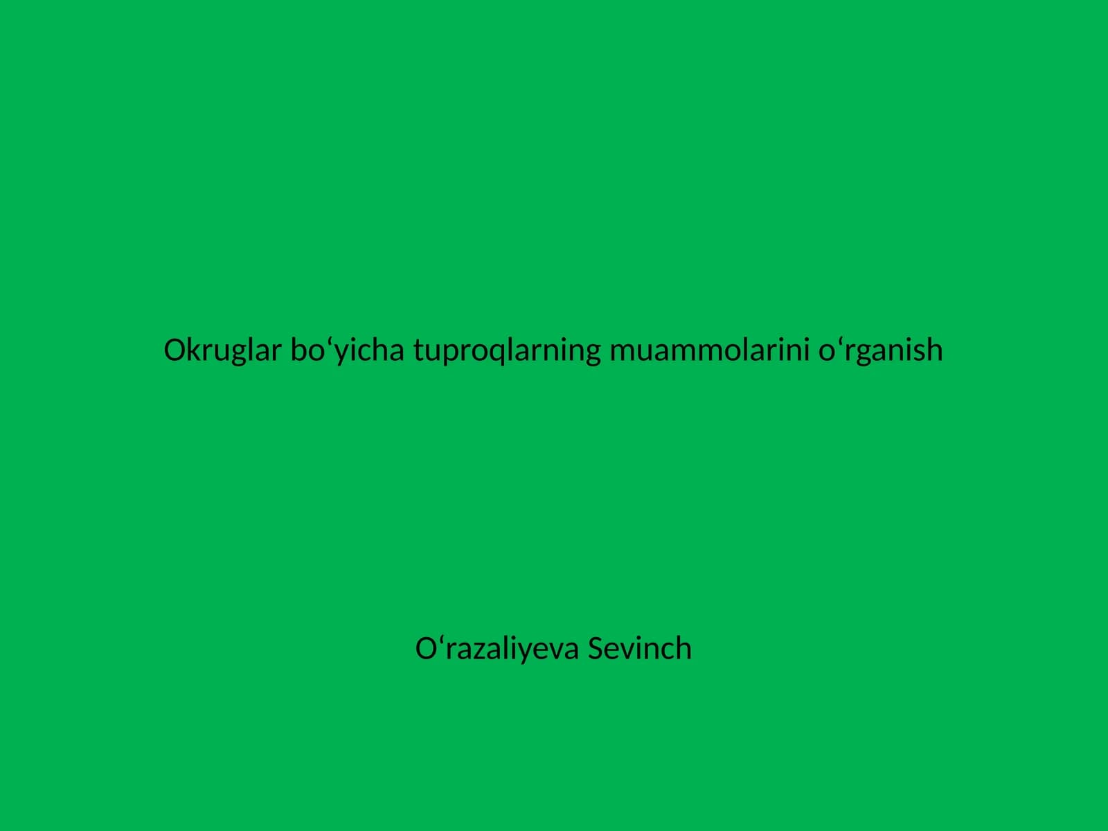 Okruglar boʻyicha tuproqlarning muammolarini oʻrganish