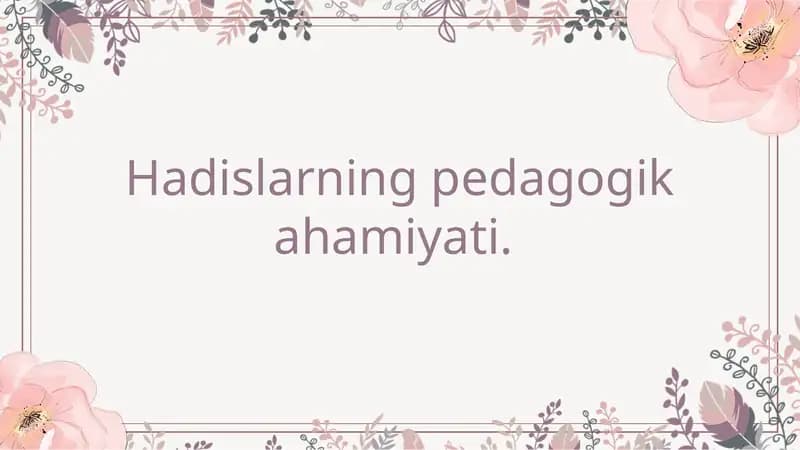 Hadislarning pedagogik ahamiyati