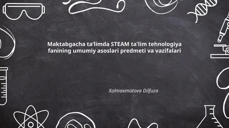 Maktabgacha taʼlimda STEAM ta'lim tehnologiyasi