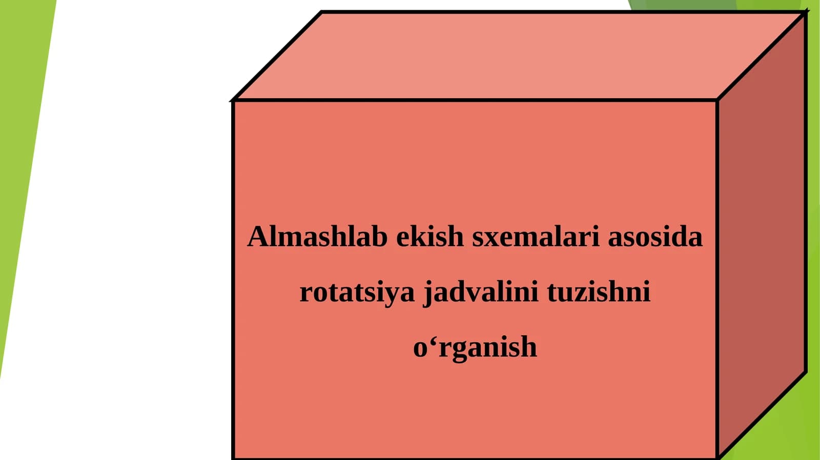 Almashlab ekish sxemalari asosida rotatsiya jadvalini tuzishni о‘rganish