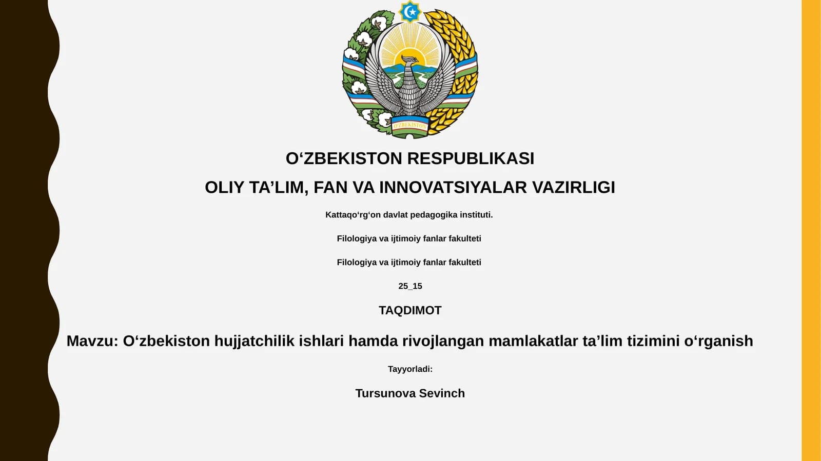 Oʻzbekiston hujjatchilik ishlari hamda rivojlangan mamlakatlar taʼlim tizimini oʻrganish