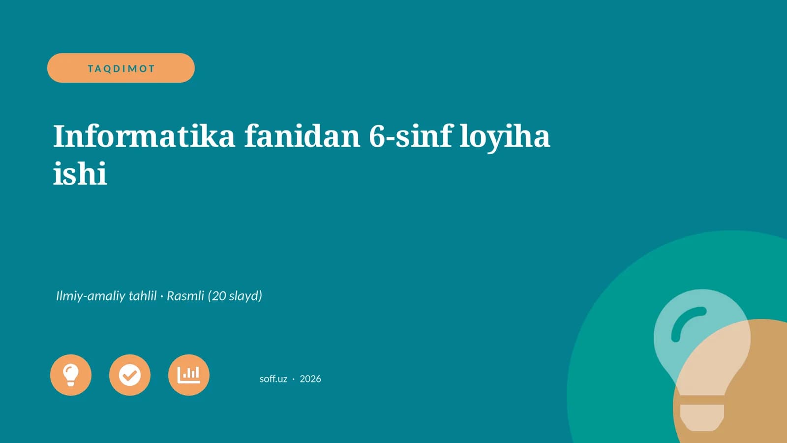 Informatika fanidan 6-sinf loyiha ishi