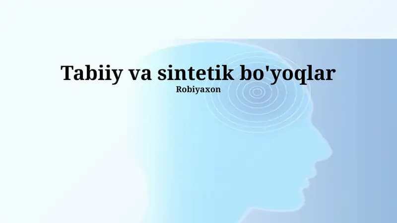 Tabiiy va sintetik bo'yoqlar
