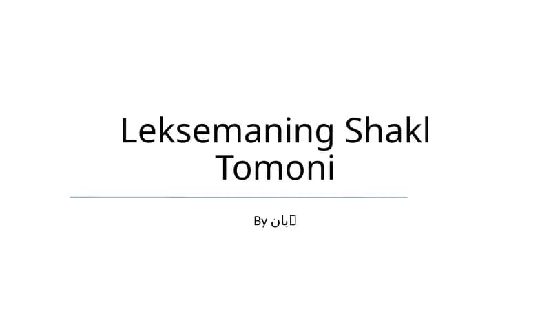 Leksemaning Shakl Tomoni