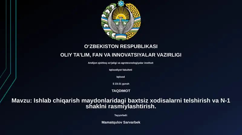 Ishlab chiqarish maydonlaridagi baxtsiz xodisalarni telshirish va N-1 shaklni rasmiylashtirish