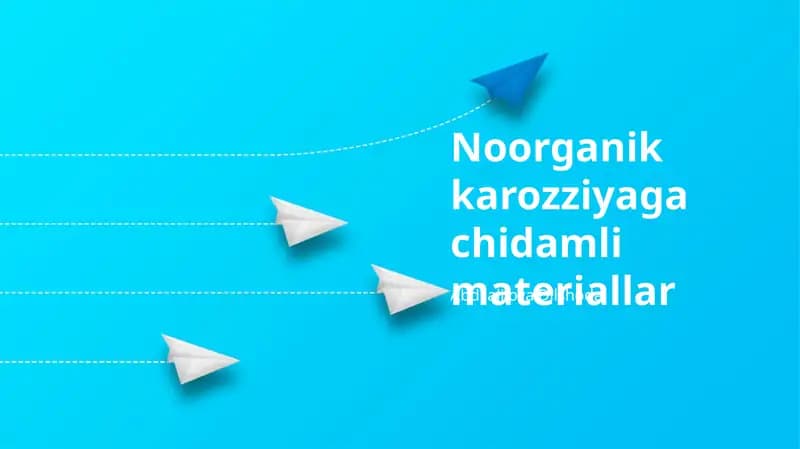 Noorganik karozziyaga chidamli materiallar