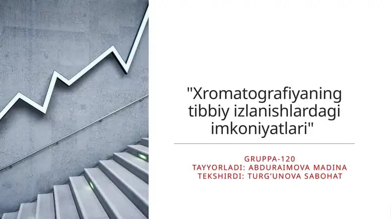 Xromatografiyaning tibbiy izlanishlardagi imkoniyatlari