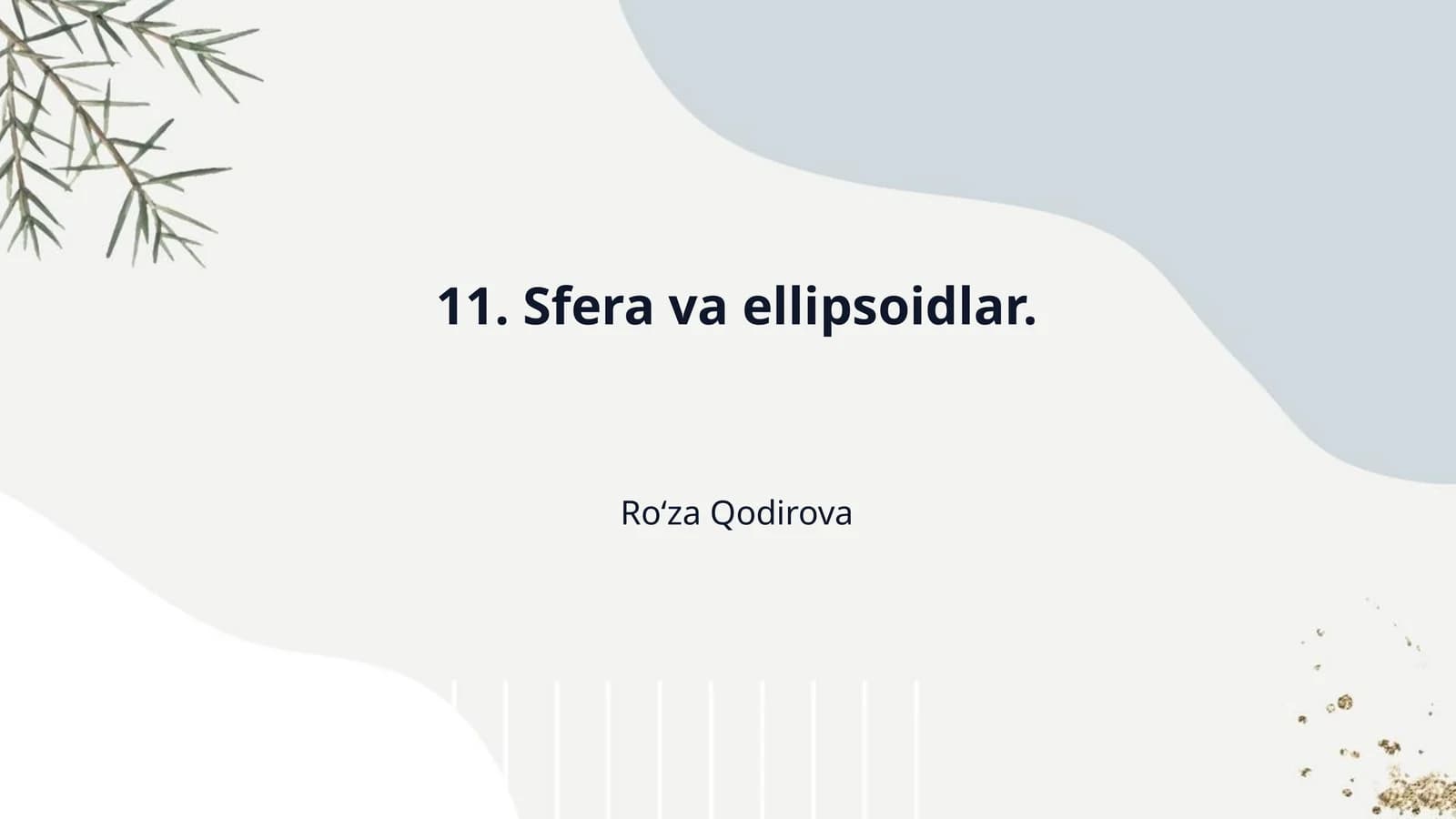 11. Sfera va ellipsoidlar.
