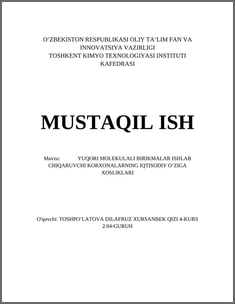 YUQORI MOLEKULALI BIRIKMALAR ISHLAB CHIQARUVCHI KORXONALARNING IQTISODIY O‘ZIGA XOSLIKLARI