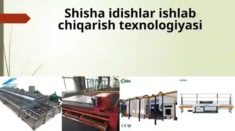 Shisha Idishlar Ishlab Chiqarish Texnologiyasi