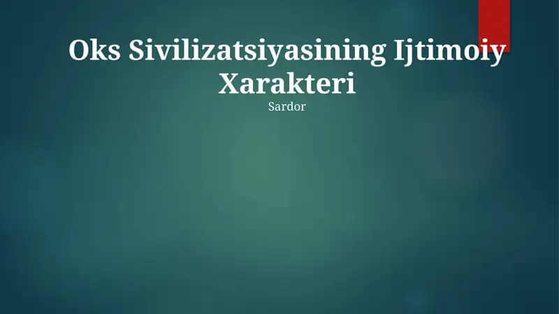 Oks Sivilizatsiyasining Ijtimoiy Xarakteri