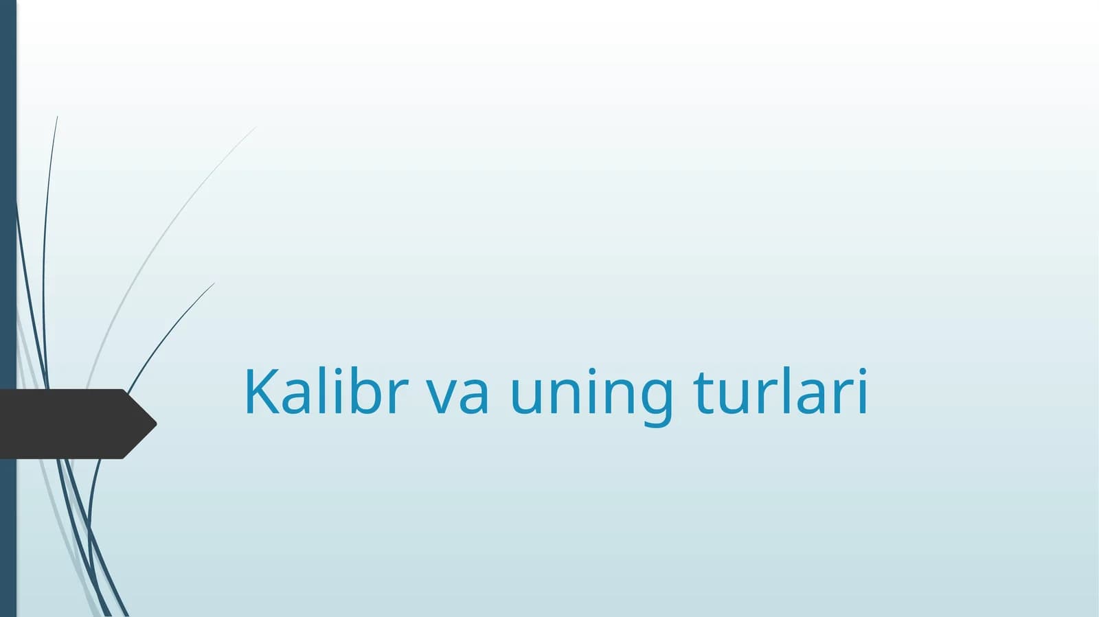 Kalibr va uning turlari