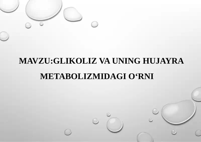 glikoliz va uning hujayra metabolizmidagi oʻrni