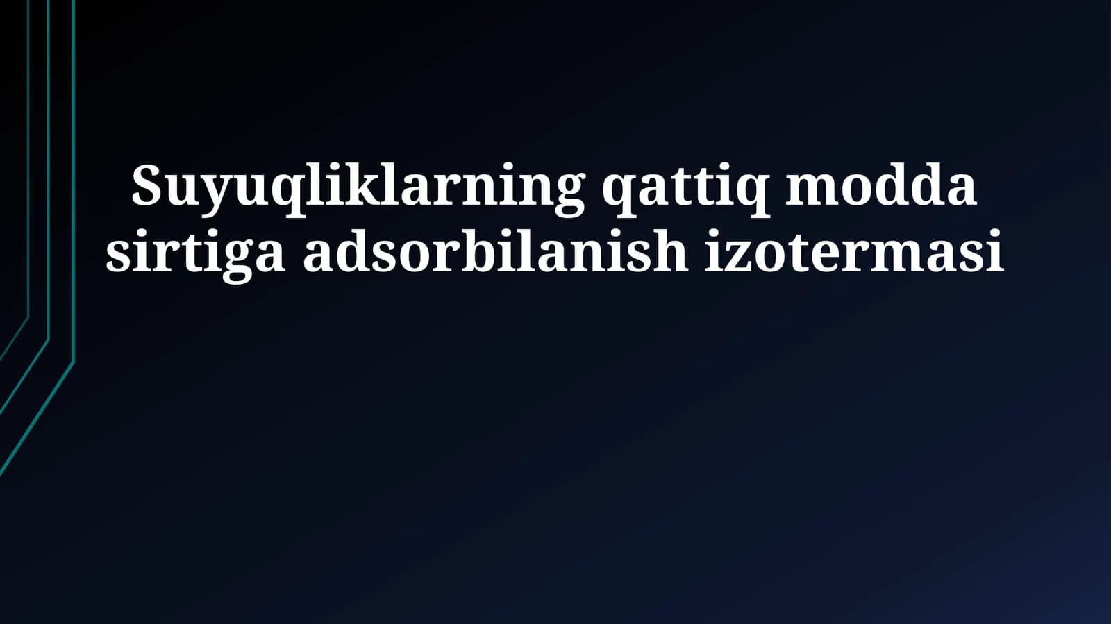 Suyuqliklarning qattiq modda sirtiga adsorbilanish izotermasi